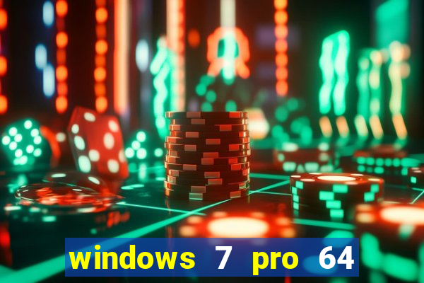 windows 7 pro 64 bits iso